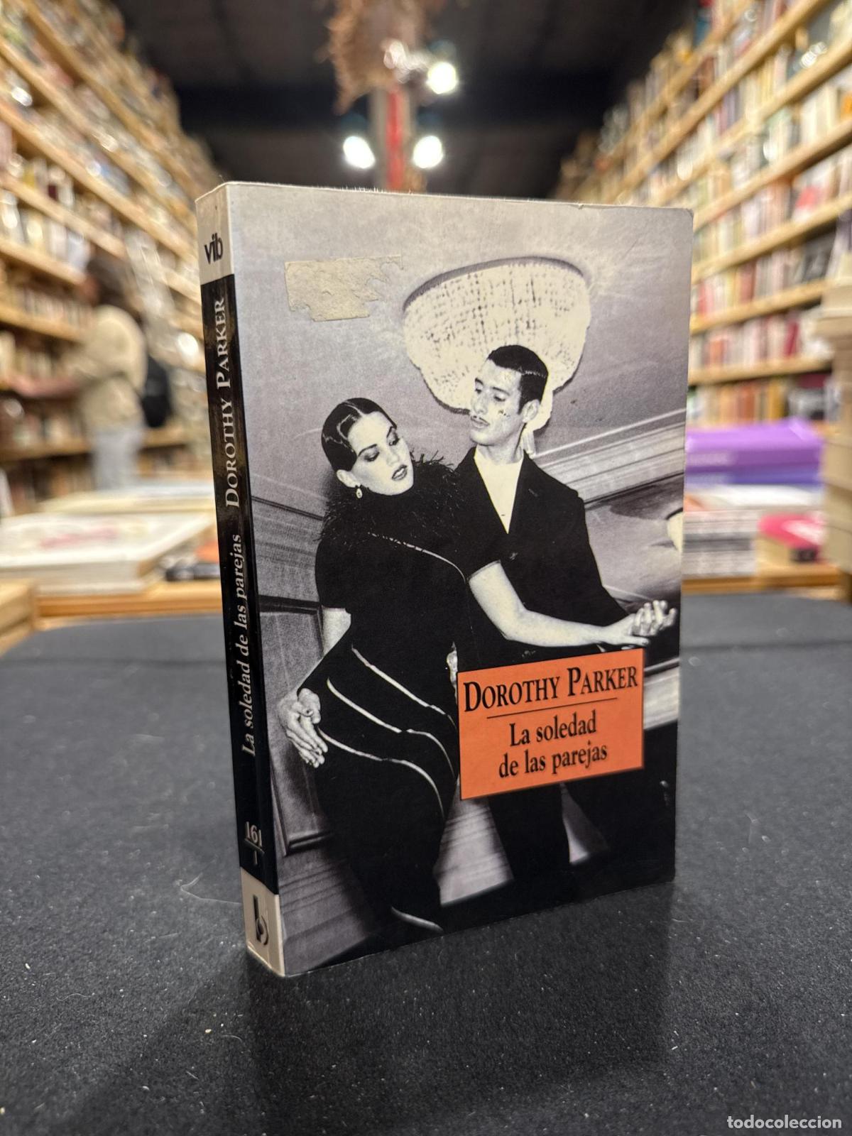 La soledad de las parejas - Dorothy Parker