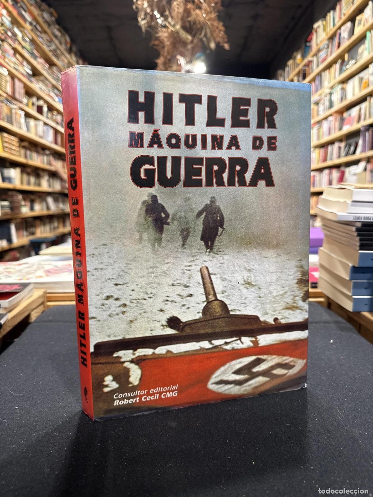 Hitler, m&aacute;quina de guerra - VV.AA
