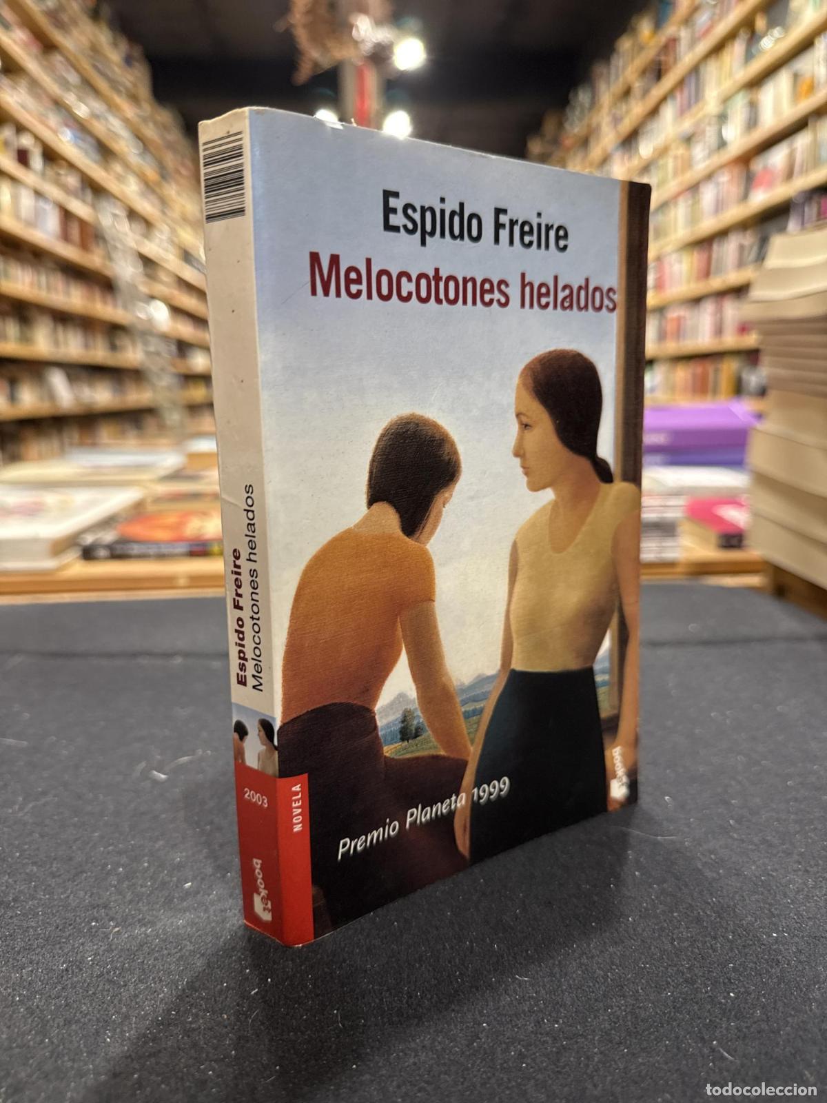 Melocotones helados - Espido Freire