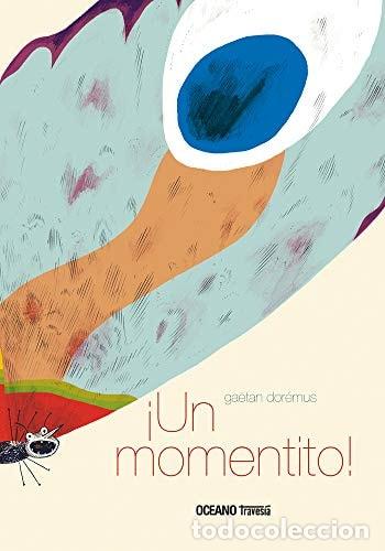 Libros: &iexcl;Un Momentito! - Ga&euml;tan Dor&eacute;mus - Foto 1