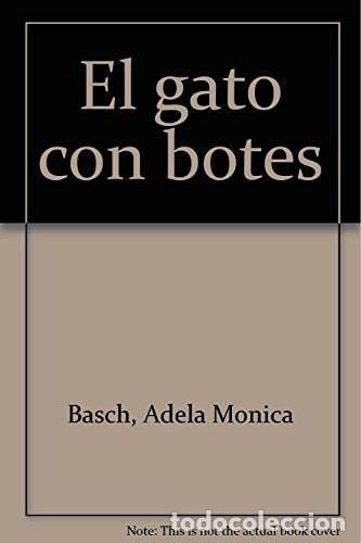 Libros: El gato con botes (Spanish Edition) - Adela Monica Basch - Foto 1