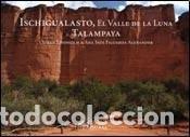 Livros em segunda m&atilde;o: Ischigualasto, El Valle de la Luna Talampaya/ Ischigualasto, - Ossian Lindholm, Ana Ines Figueroa Al