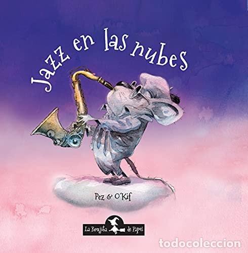 Libros: Jazz En Las Nubes - ALBERTO PEZ - ALBERTO PEZ - Foto 1