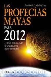 Libros: PROFECIAS MAYAS PARA EL 2012 (Spanish Edition) - AMBAR CADENCIA - Foto 1