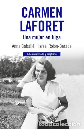 Libros: Carmen Laforet. Una mujer en fuga - Foto 1