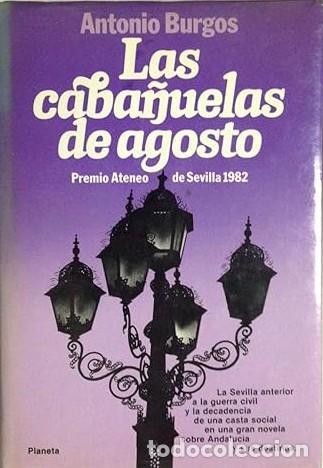 Libros: Las Caba&ntilde;uelas de agosto. - Burgos, Antonio