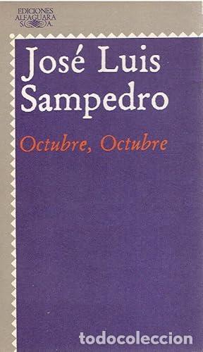 Libros: Octubre, octubre - Sampedro, Jos&eacute; Luis - Foto 1