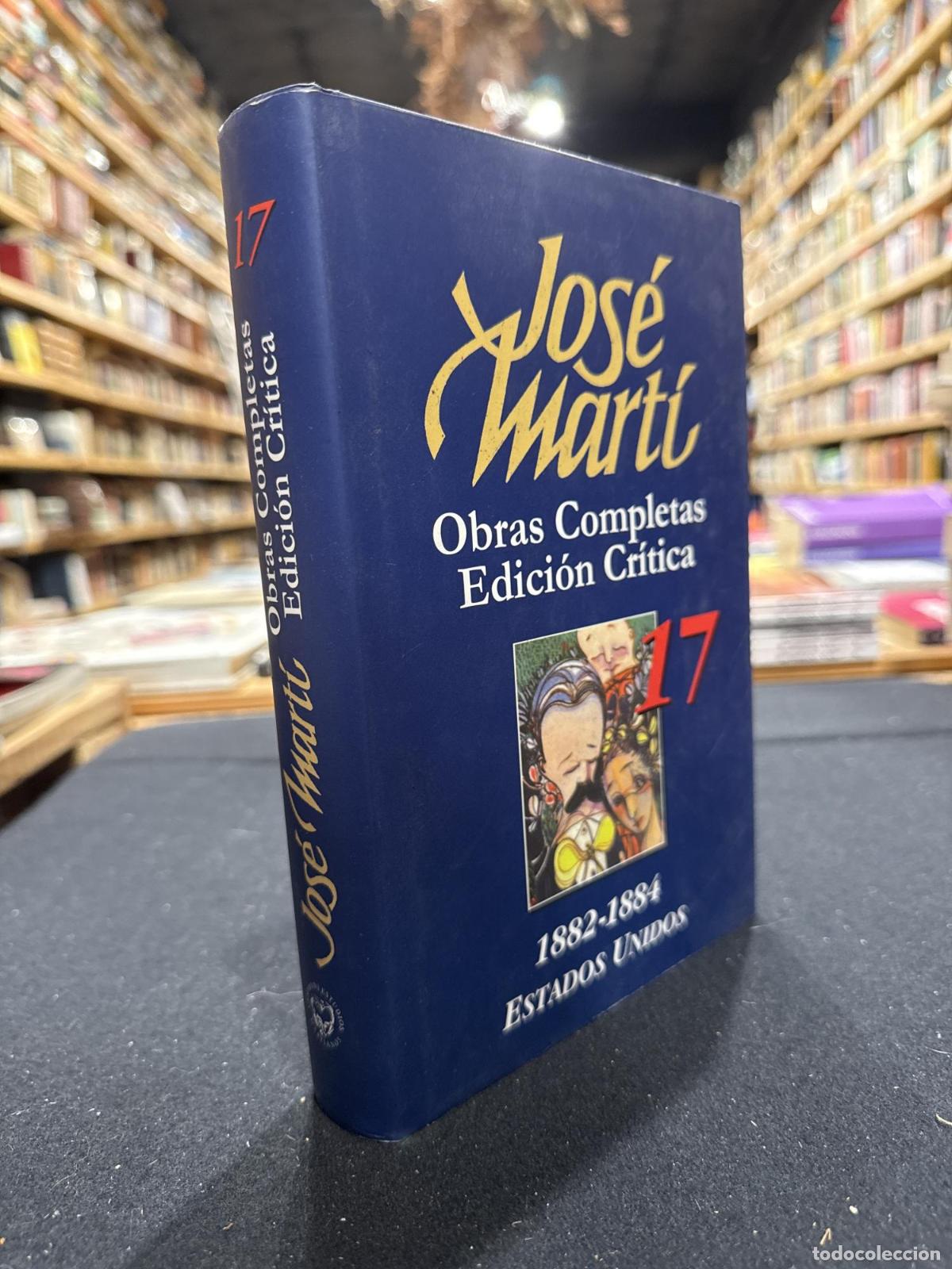 Libros: Obras Completas, Edici&oacute;n cr&iacute;tica, 17 - Jos&eacute; Mart&iacute;