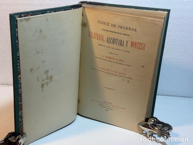 Libros: INDICE DE PRUEBAS DE LOS CABALLEROS QUE HAN VESTIDO EL HABITO DE CALATRAVA ALCANTARA Y MONTESA