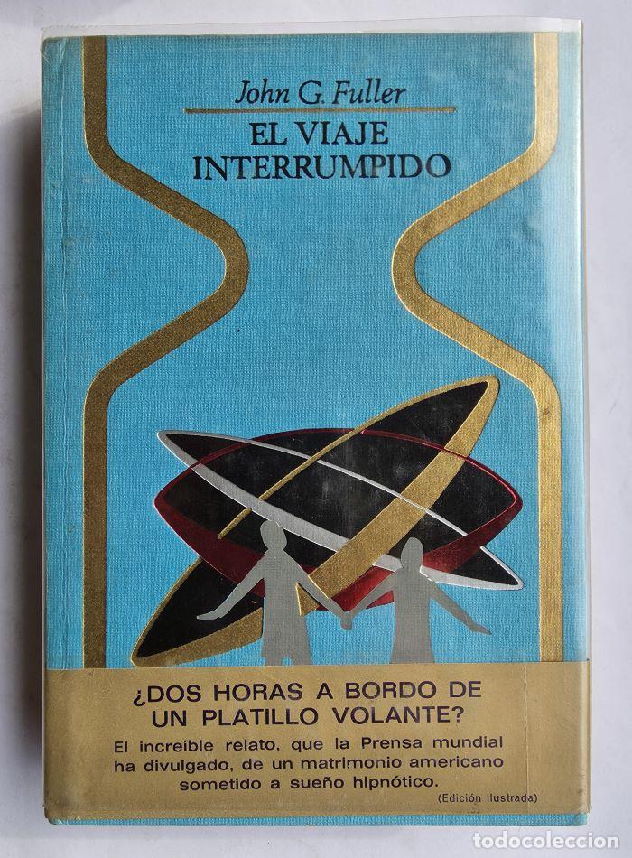 Libros: EL VIAJE INTERRUMPIDO - John Grant Fuller - Foto 1
