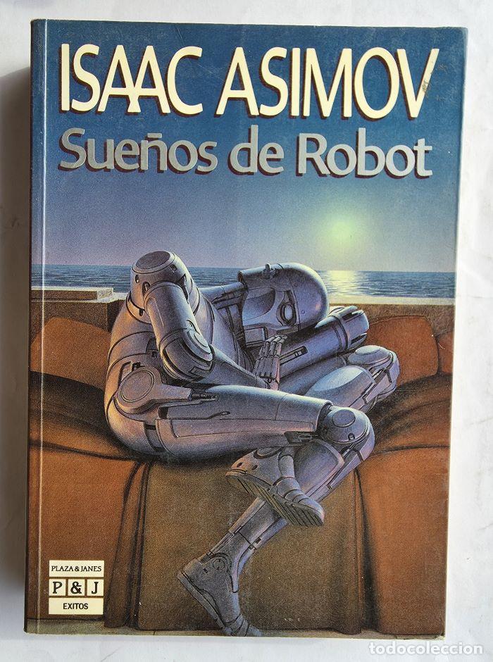 Libros: SUE&Ntilde;OS DE ROBOT - Isaac Asimov