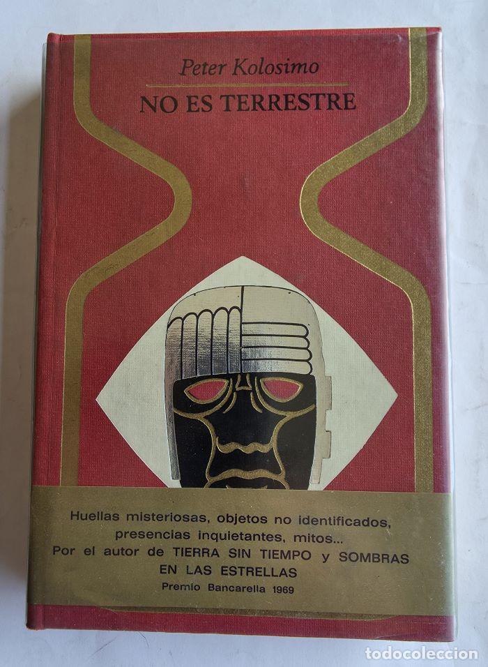 Libri di seconda mano: NO ES TERRESTRE - Peter Kolosimo