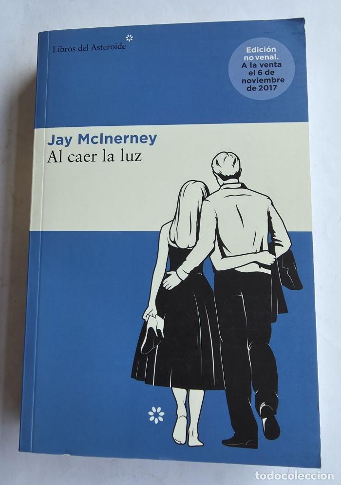 Libros: AL CAER LA LUZ - Jay McInerney - Foto 1