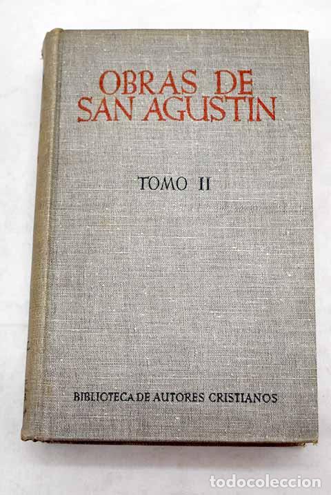 Libros: Obras, tomo II: San Agust&iacute;n.- San Agust&iacute;n