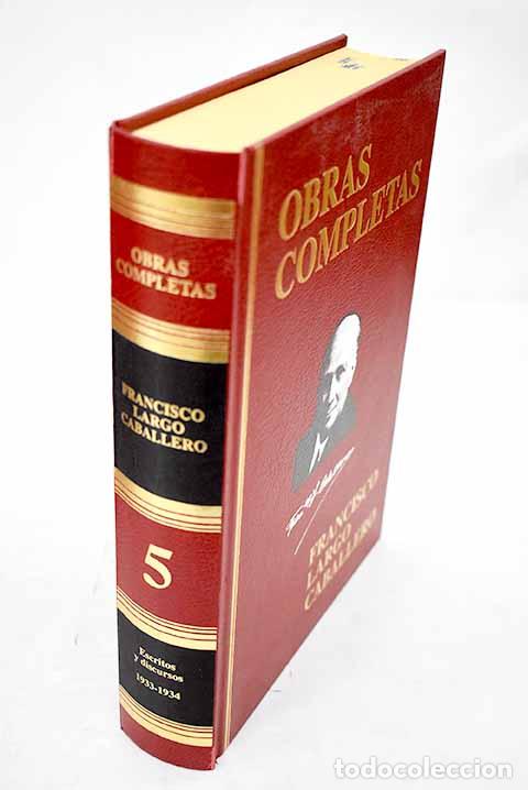 Libros: Obras completas, tomo V.- Largo Caballero, Francisco