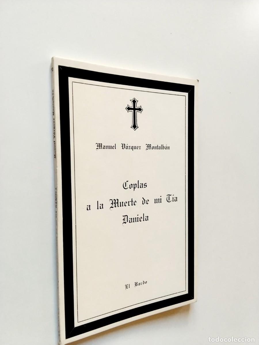 Libros: Manuel V&aacute;zquez Montalb&aacute;n - Coplas a la muerte de mi t&iacute;a Daniela (Primera edici&oacute;n)