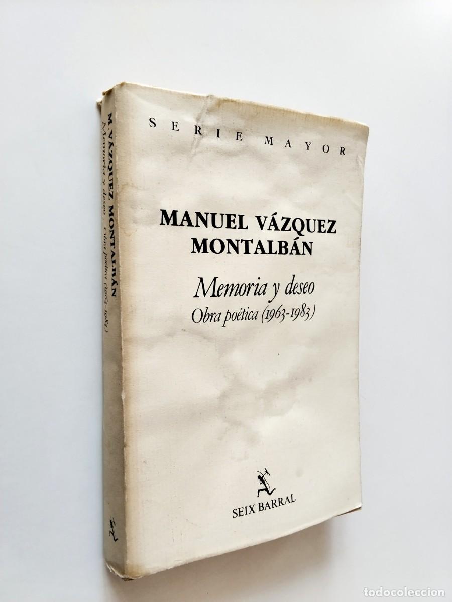 Libros: Manuel V&aacute;zquez Montalb&aacute;n - Memoria y deseo. Obra po&eacute;tica (1963-1983) Primera edici&oacute;n