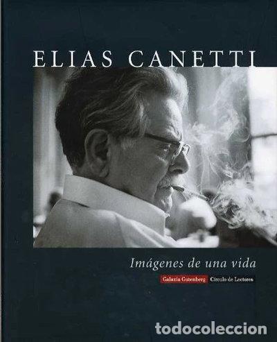 books: Elias Canetti: Im&aacute;genes de una vida- 9788481094879