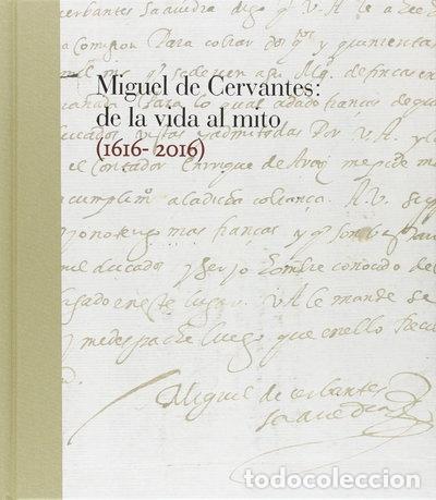 Libros: Miguel de Cervantes: De la vida al mito- 9788492462469