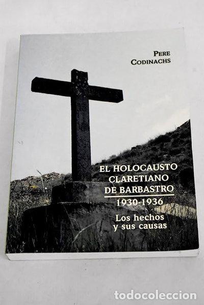 Libri di seconda mano: El holocausto claretiano de Barbastro- 9788482972329