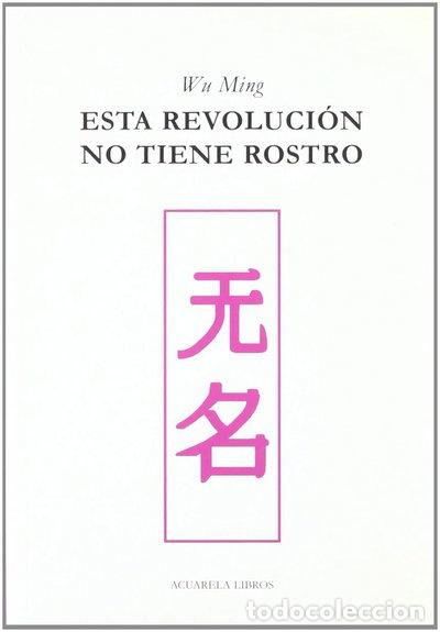 Livres: Esta revoluci&oacute;n no tiene rostro- 9788495627025