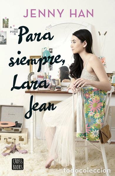 B&uuml;cher: Para siempre, Lara Jean- 9788408185291