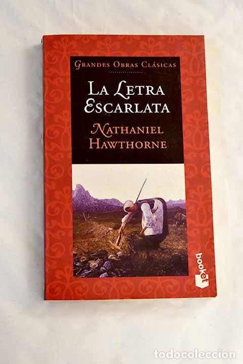 Libros: La letra escarlata: Hawthorne, Nathaniel.- Hawthorne, Nathaniel