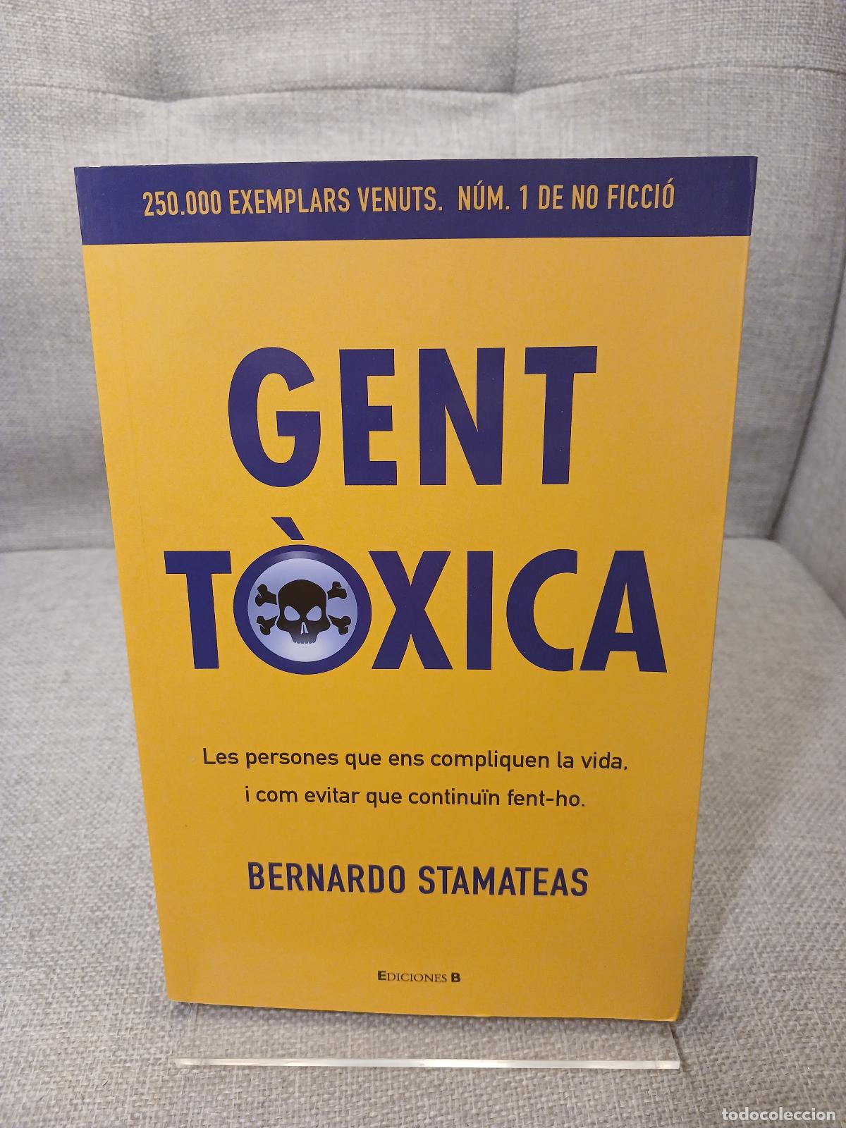 Libri di seconda mano: Gent t&oacute;xica - Bernardo Stamateas