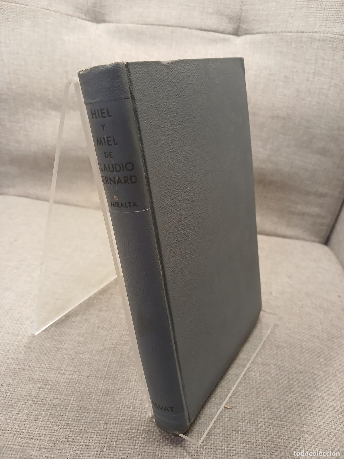 B&uuml;cher: Hiel y miel de Claudio Bernard - Julio Miralta