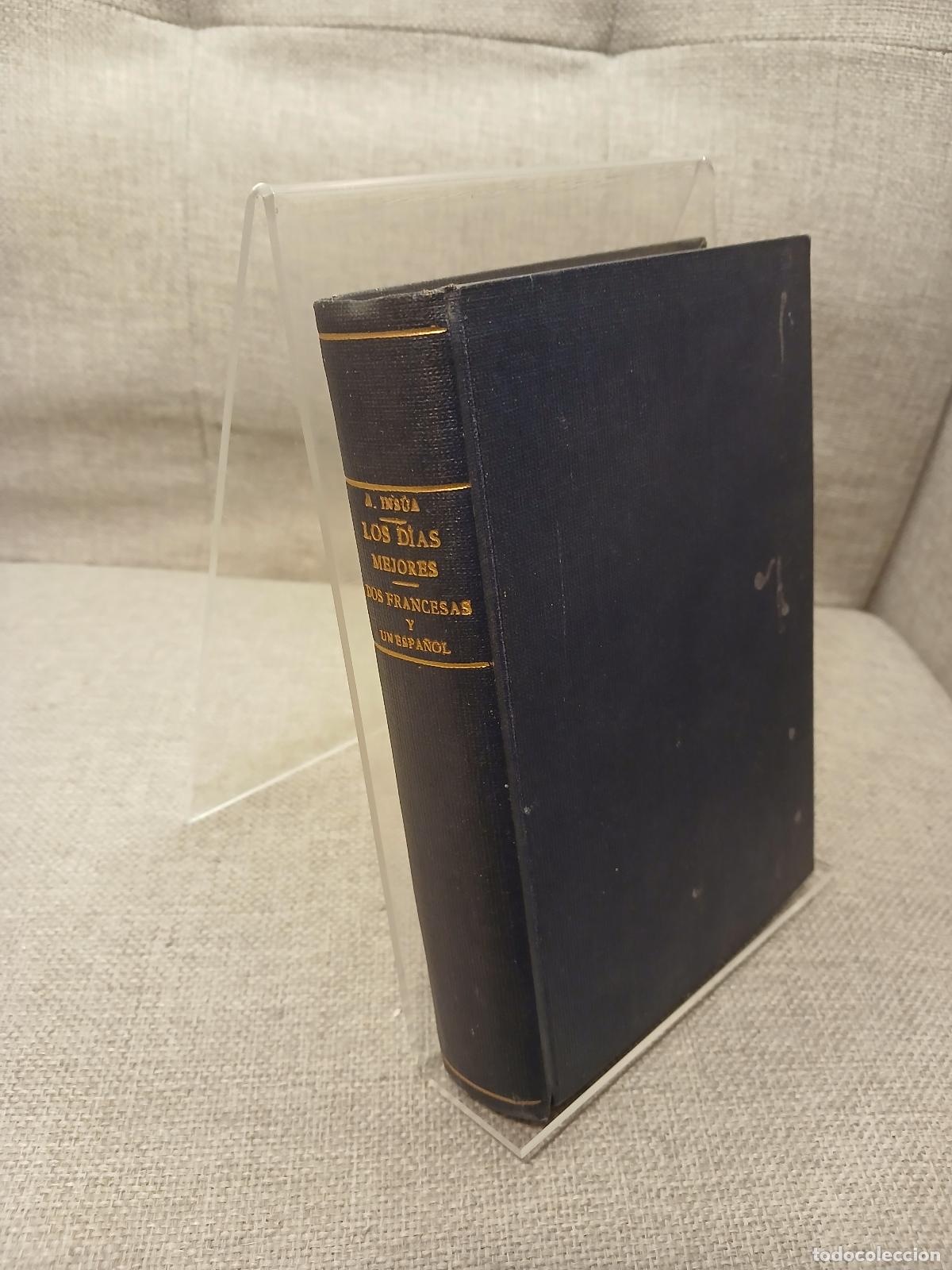 books: Los d&iacute;as mejores y Dos francesas y un espa&ntilde;ol - Alberto Ins&uacute;a