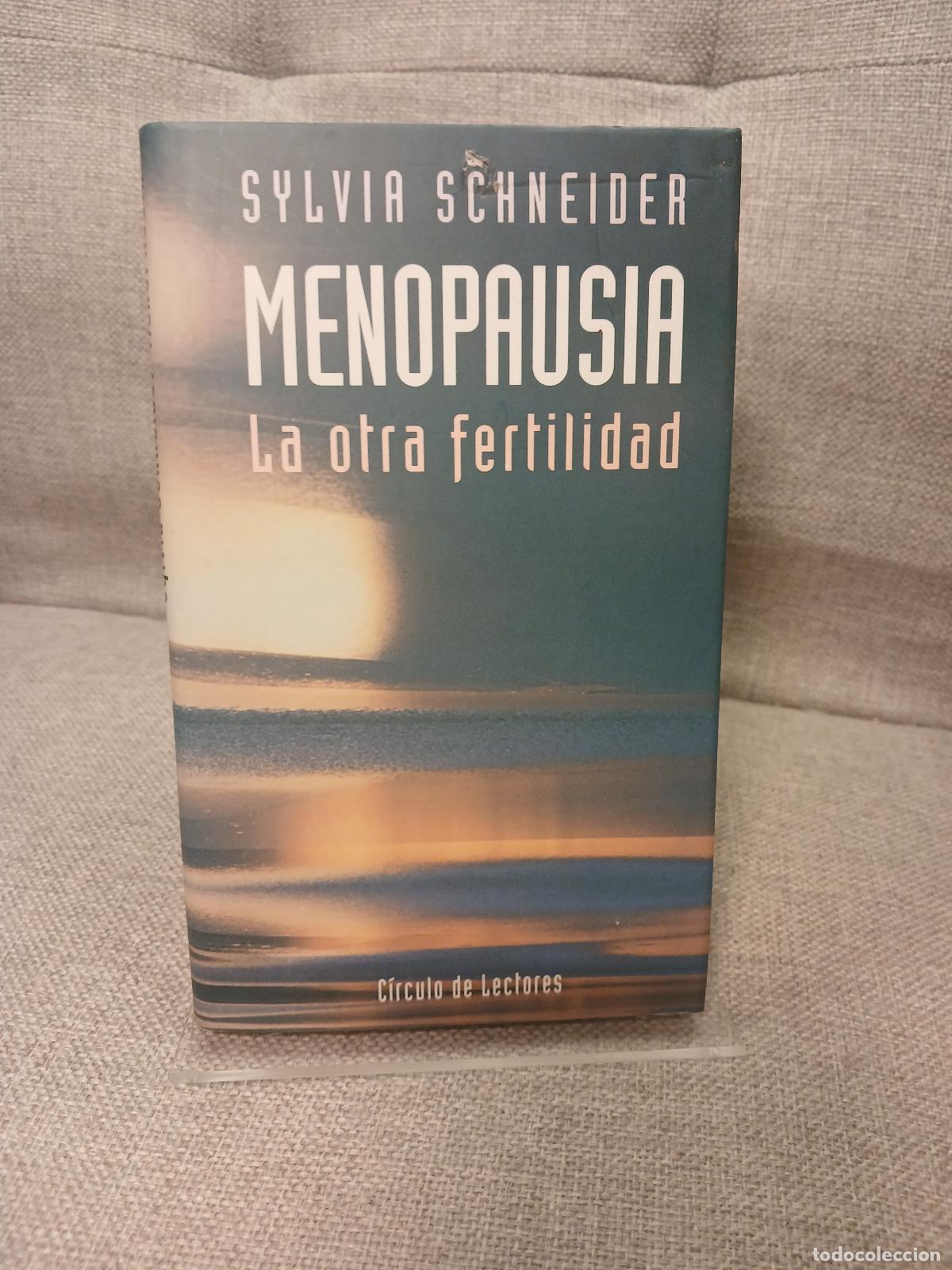 books: Menopausia la otra fertilidad - Sylvia Schneider