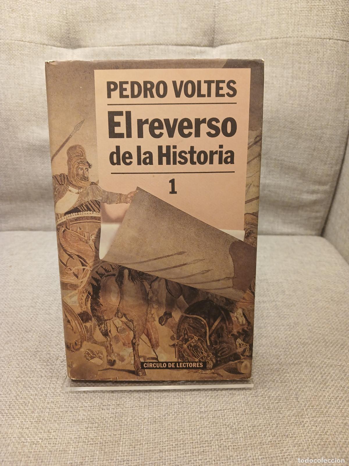 B&uuml;cher: El reverso de la historia Revisiones y enmiendas de la historia universal - Pedro Voltes Bou
