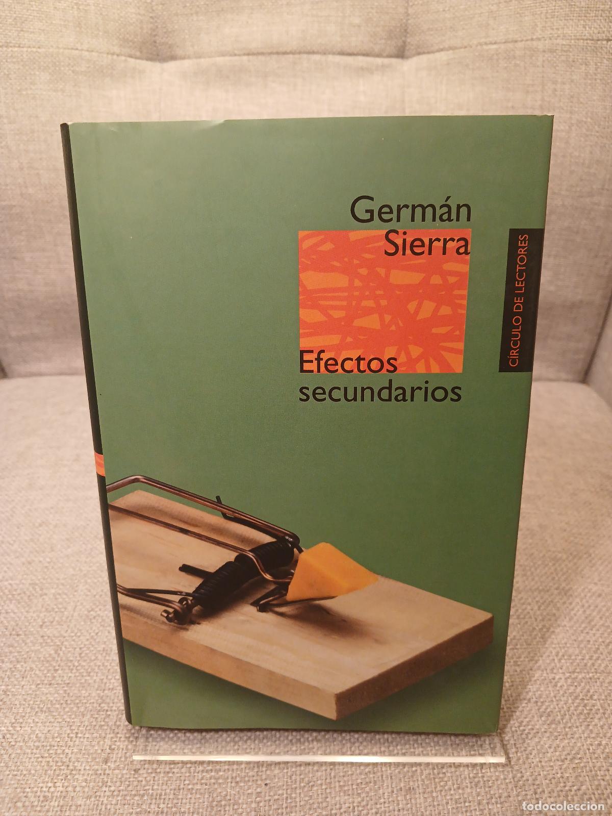 Libri di seconda mano: Efectos secundarios - Germ&aacute;n Sierra