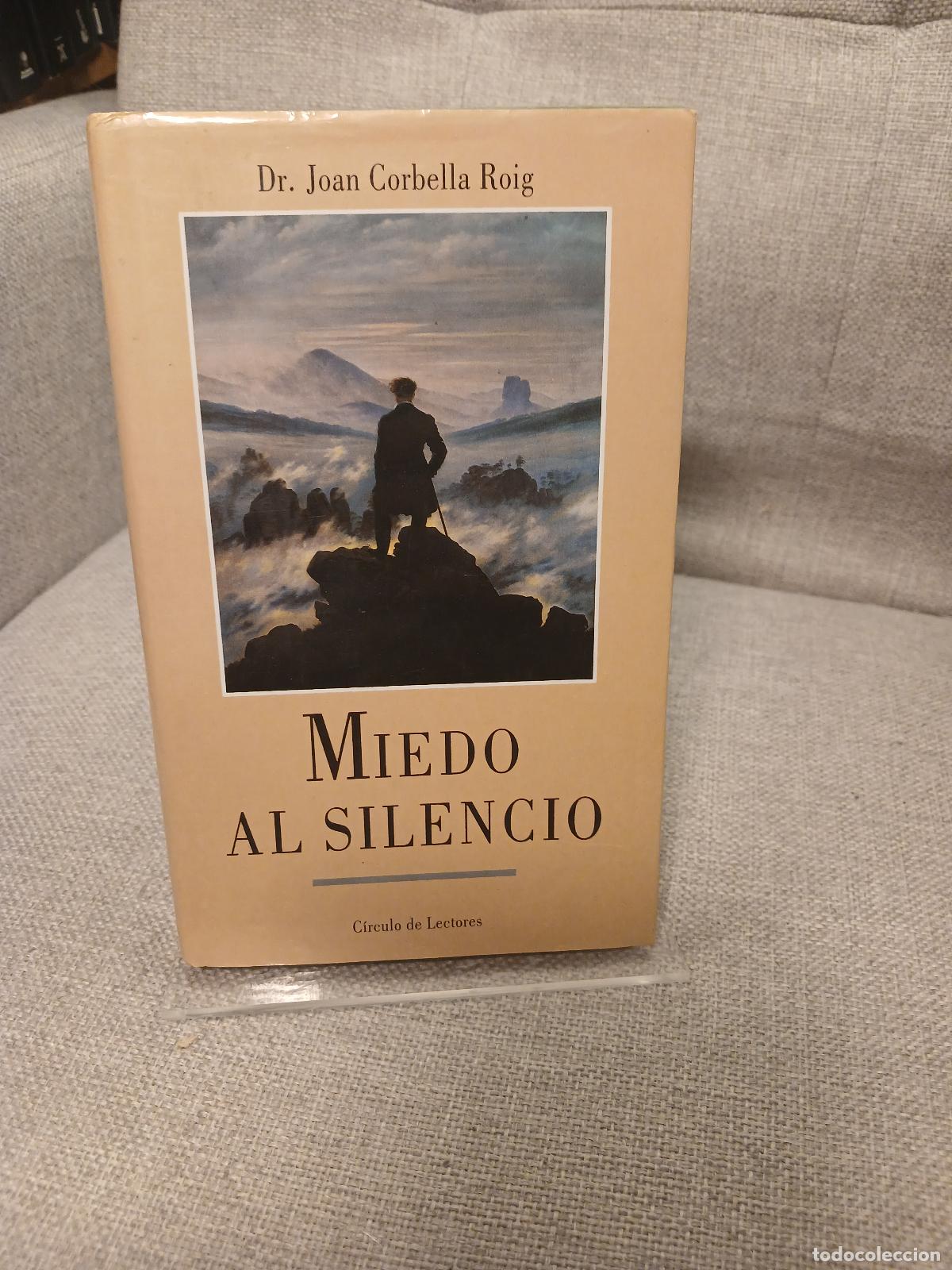 Libri di seconda mano: Miedo al silencio - Joan Corbella i Roig