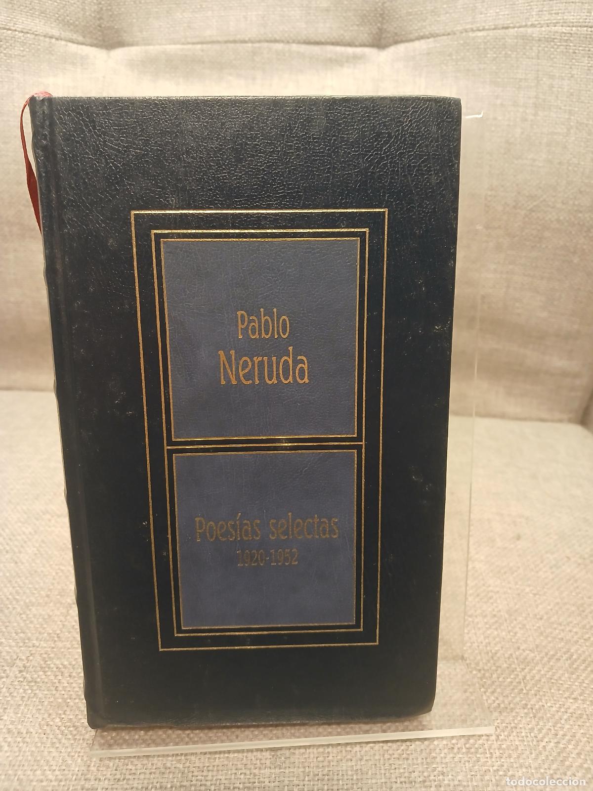 Libros: Poes&iacute;as selectas 1920-1952. I - Pablo Neruda