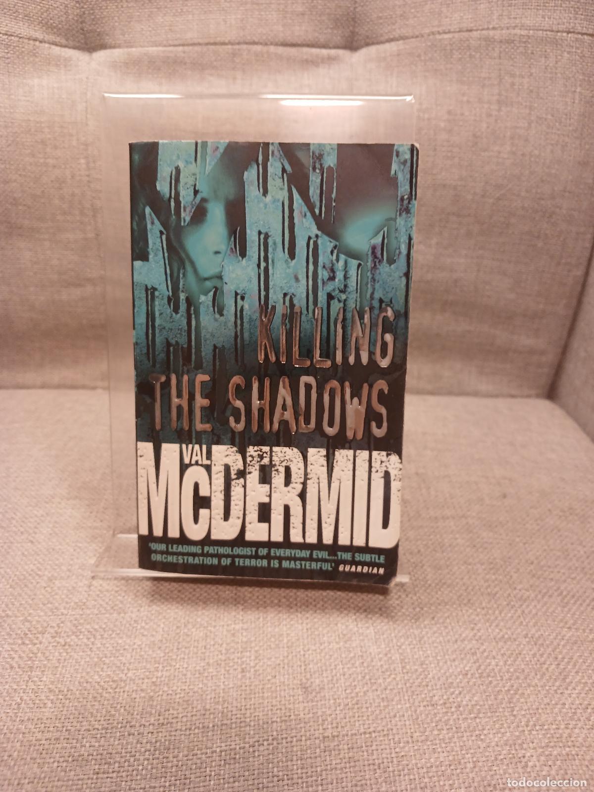 books: Killing the Shadows - Val McDermid