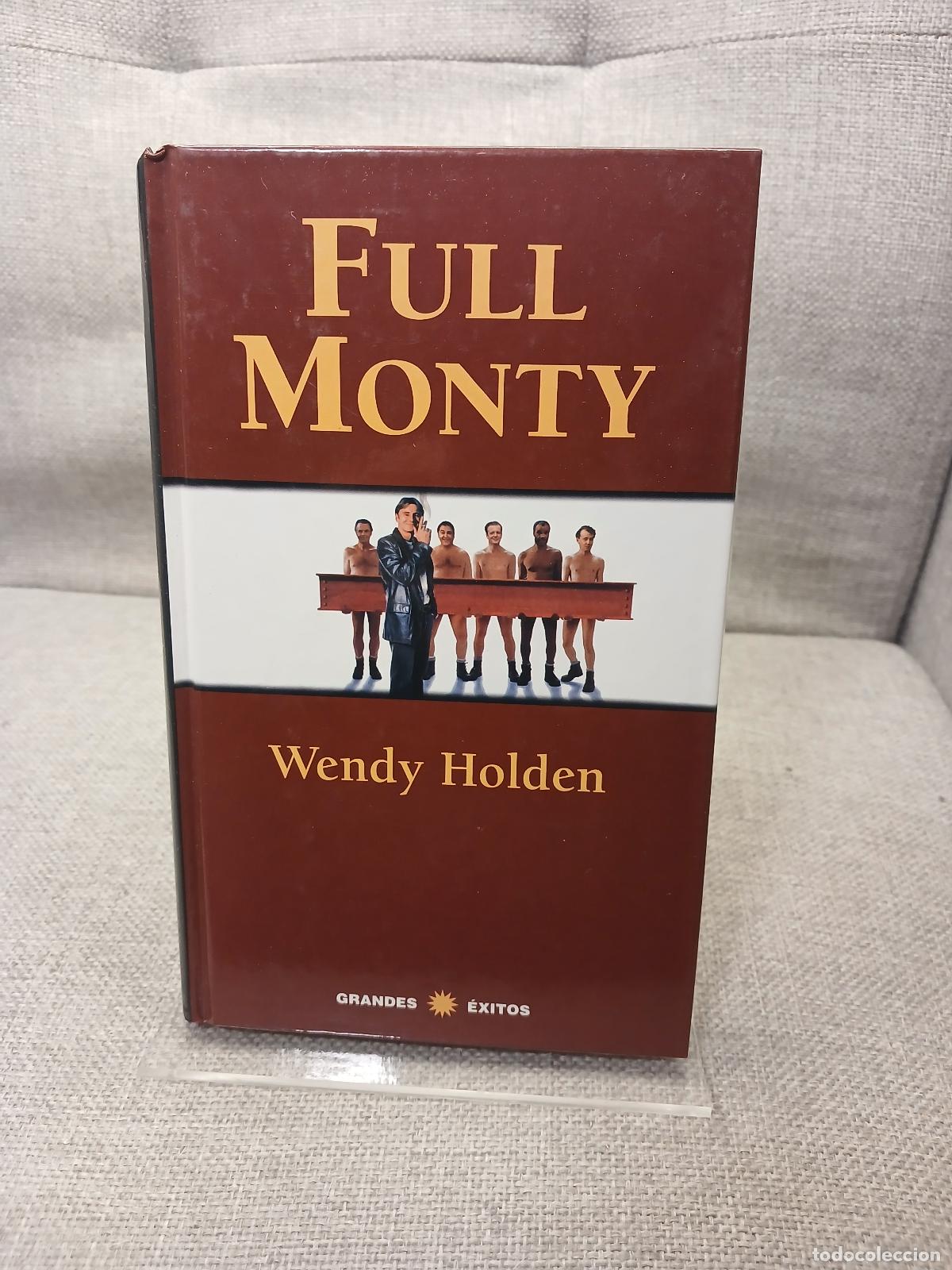 Livres: Full monty - Wendy Holden
