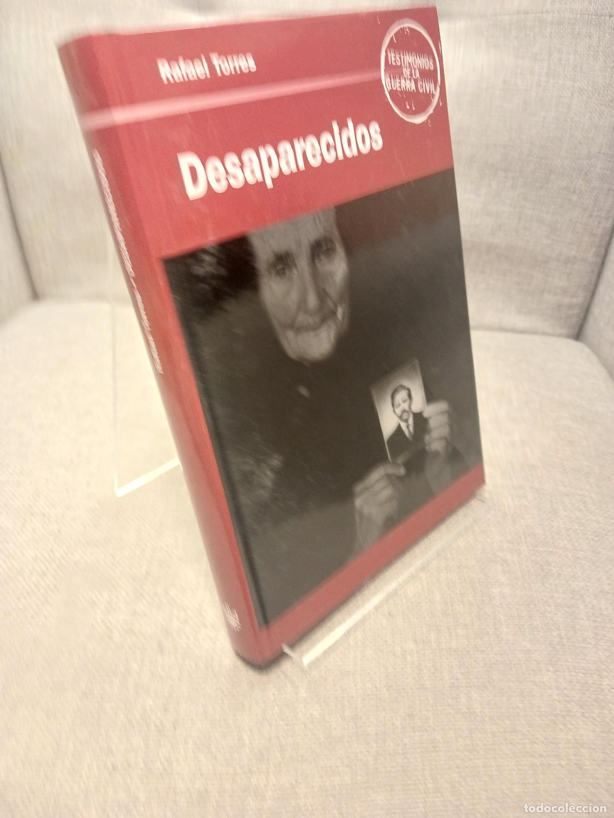 Libros: Desaparecidos de la guerra de Espa&ntilde;a (1936-?) - Rafael Torres