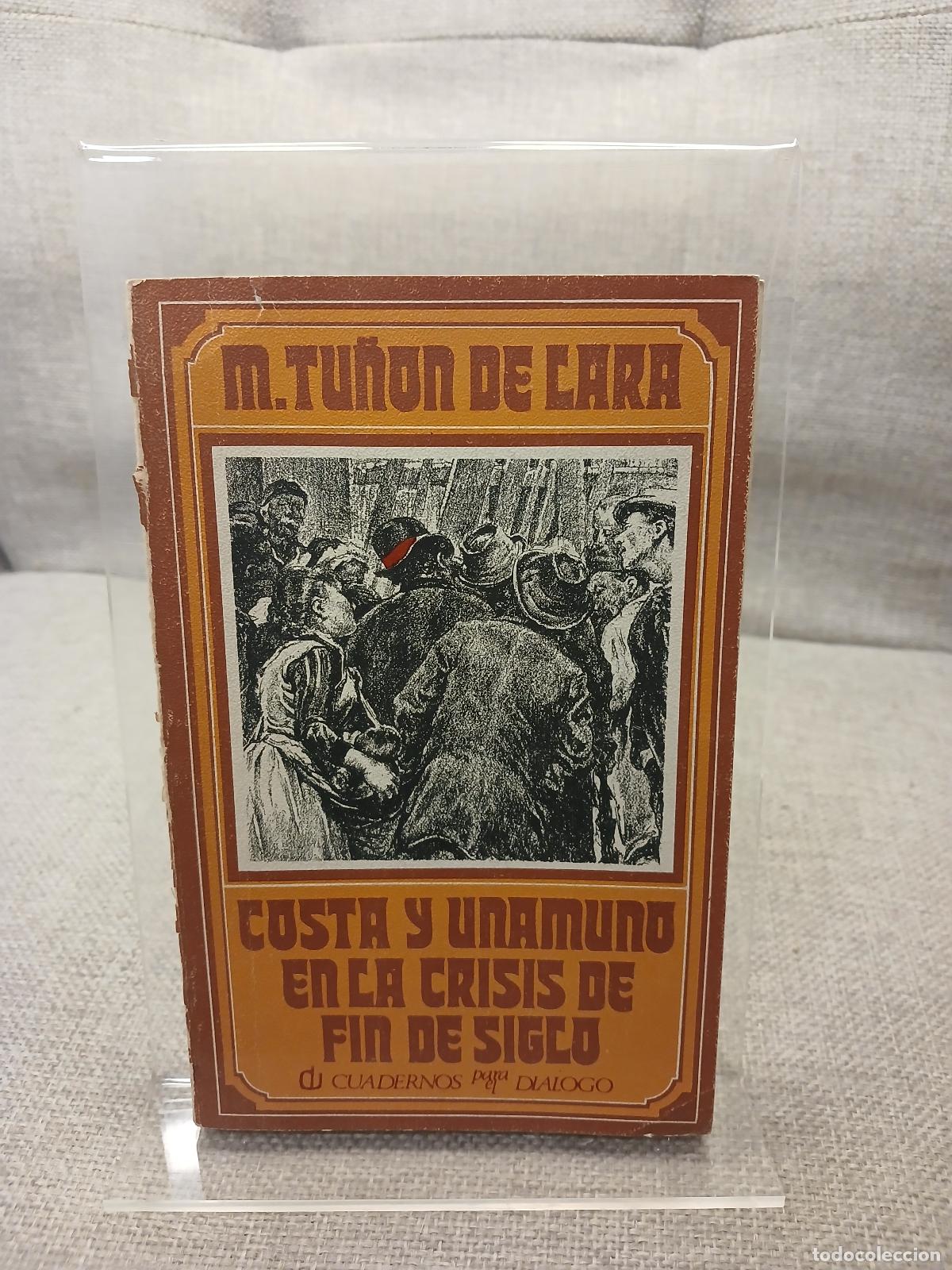 Libri di seconda mano: Costa y Unamuno en la crisis de fin de siglo (Libros de bolsillo Cuadernos para el Di&aacute;logo. Divulgac