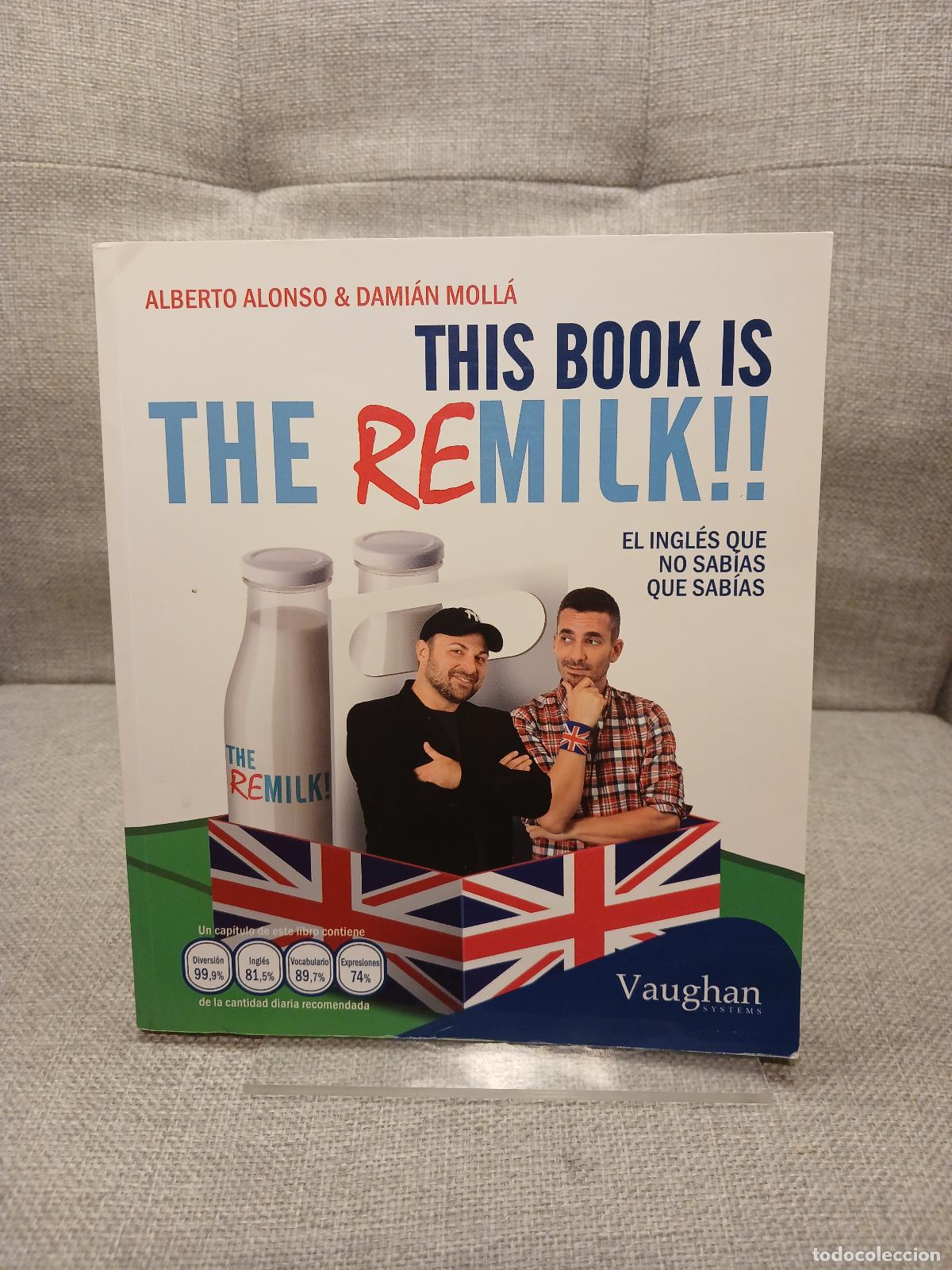 B&uuml;cher: This Book is the Remilk!! El Ingl&eacute;s Que No Sab&iacute;as Que Sab&iacute;as - Alberto Alonso (profesor)