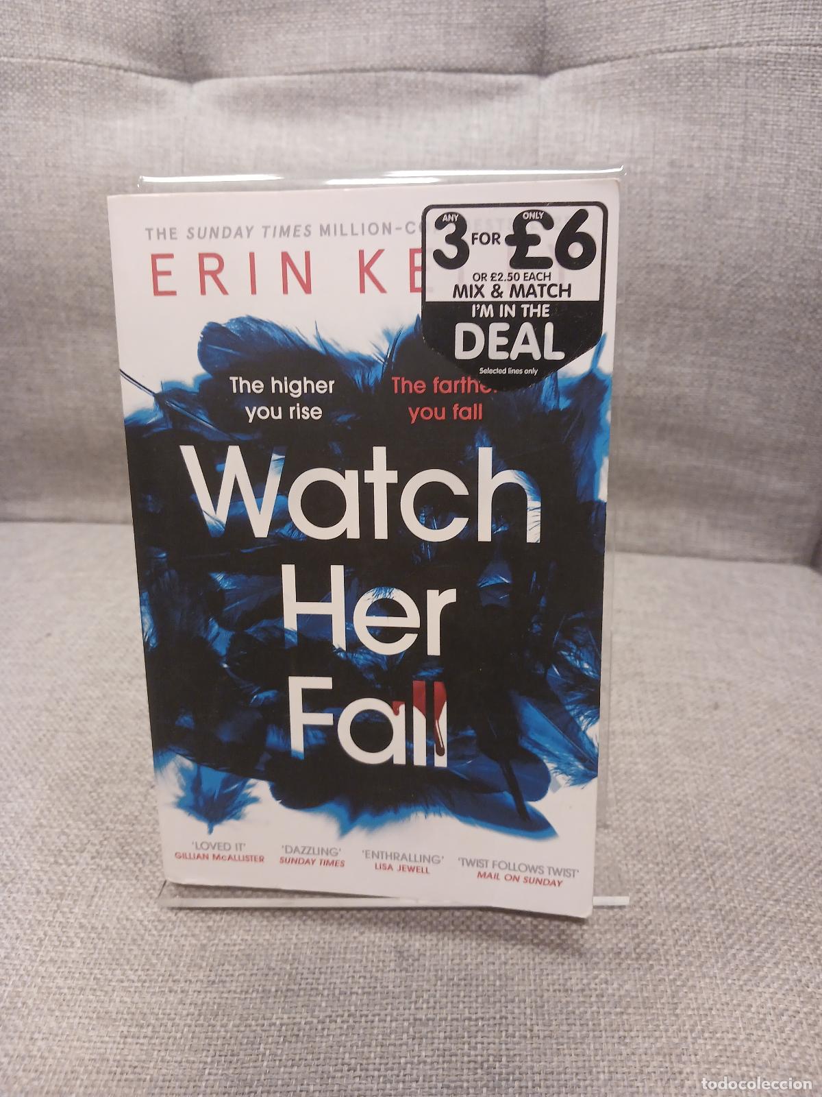 Livros em segunda m&atilde;o: Watch Her Fall - Erin Kelly