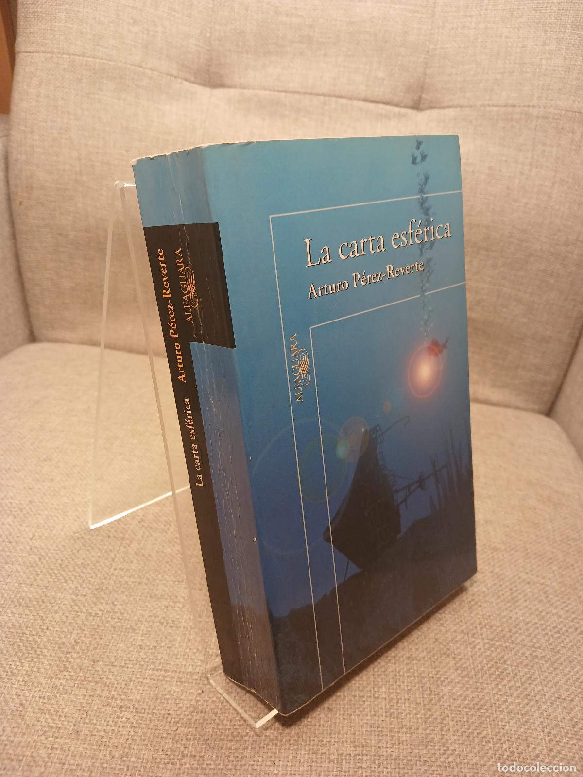 Livres: La carta esferica (Spanish edition) - Arturo Perez-Reverte