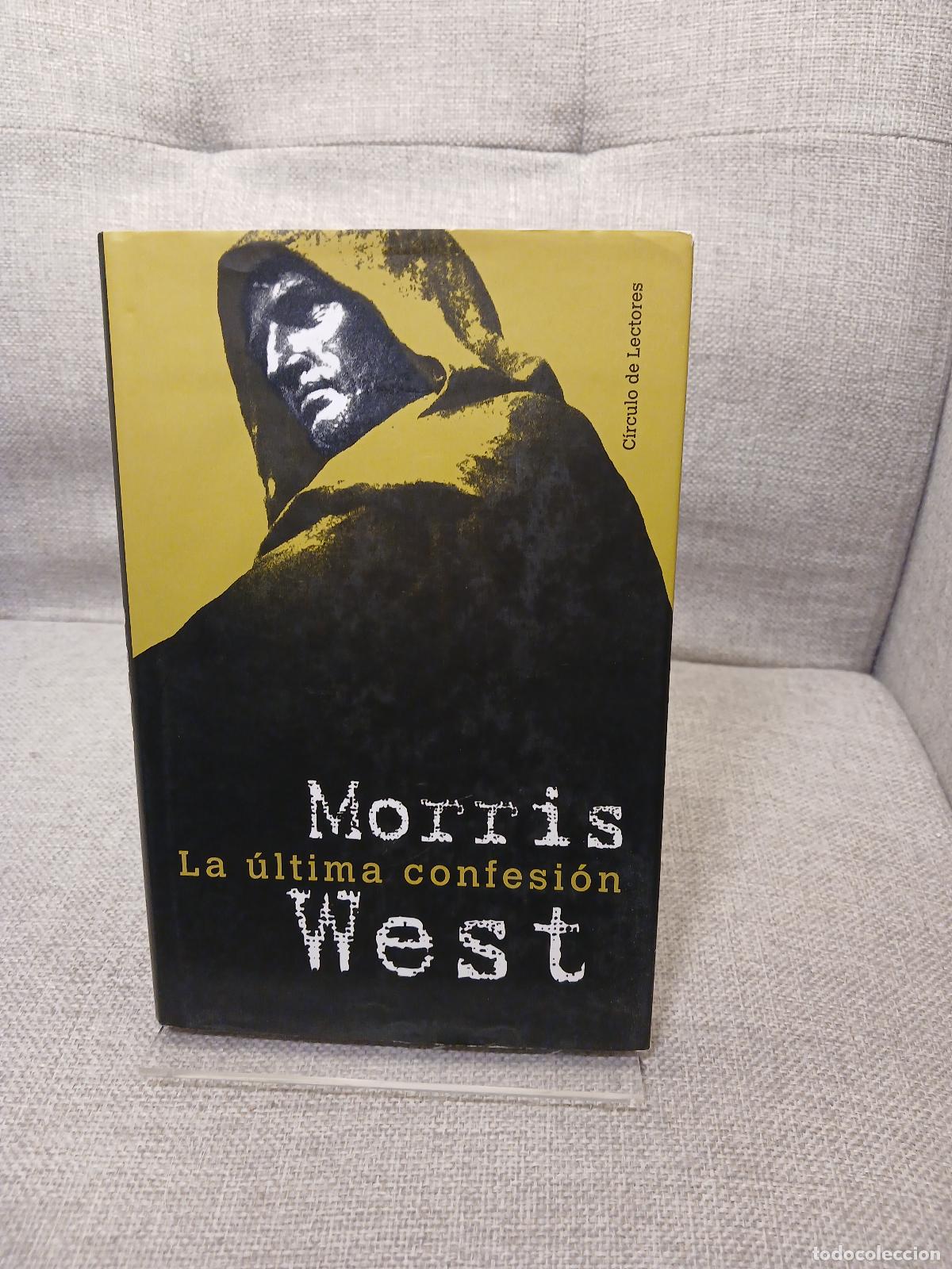B&uuml;cher: La &uacute;ltima confesi&oacute;n - Morris L. West