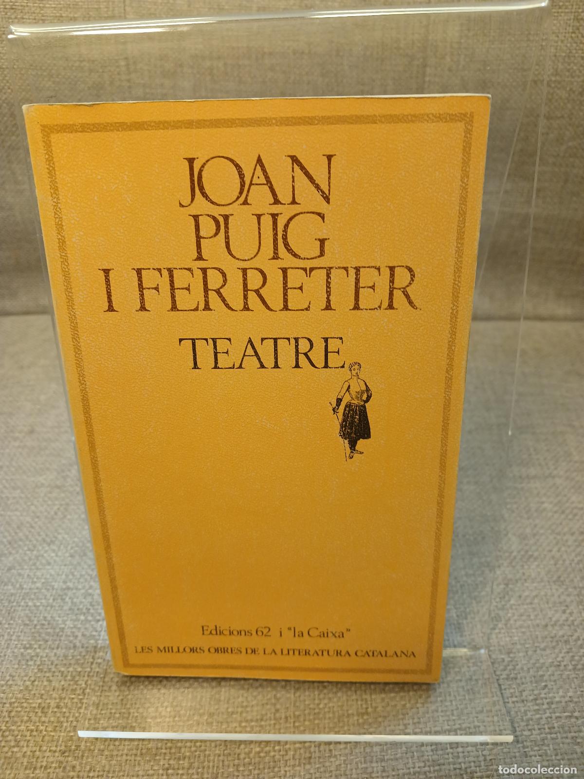 books: Teatre (MOLC - Les Millors Obres de la) (Catalan Edition) - Joan Puig Ferreter