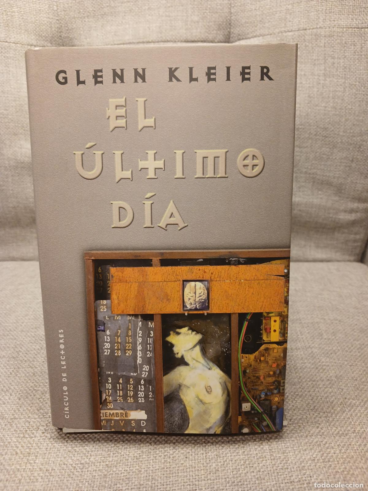 Libri di seconda mano: El &uacute;ltimo d&iacute;a - Glenn Kleier
