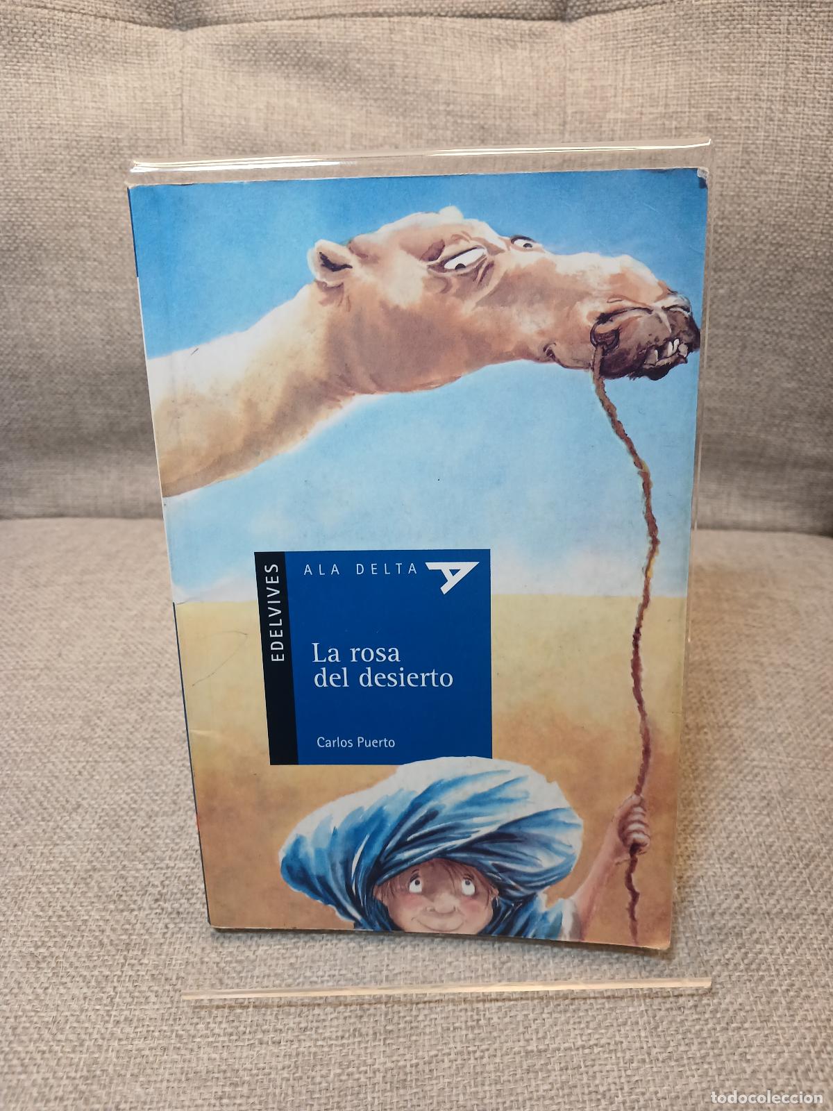 Libri di seconda mano: La Rosa del desierto - Carlos Puerto Arribas