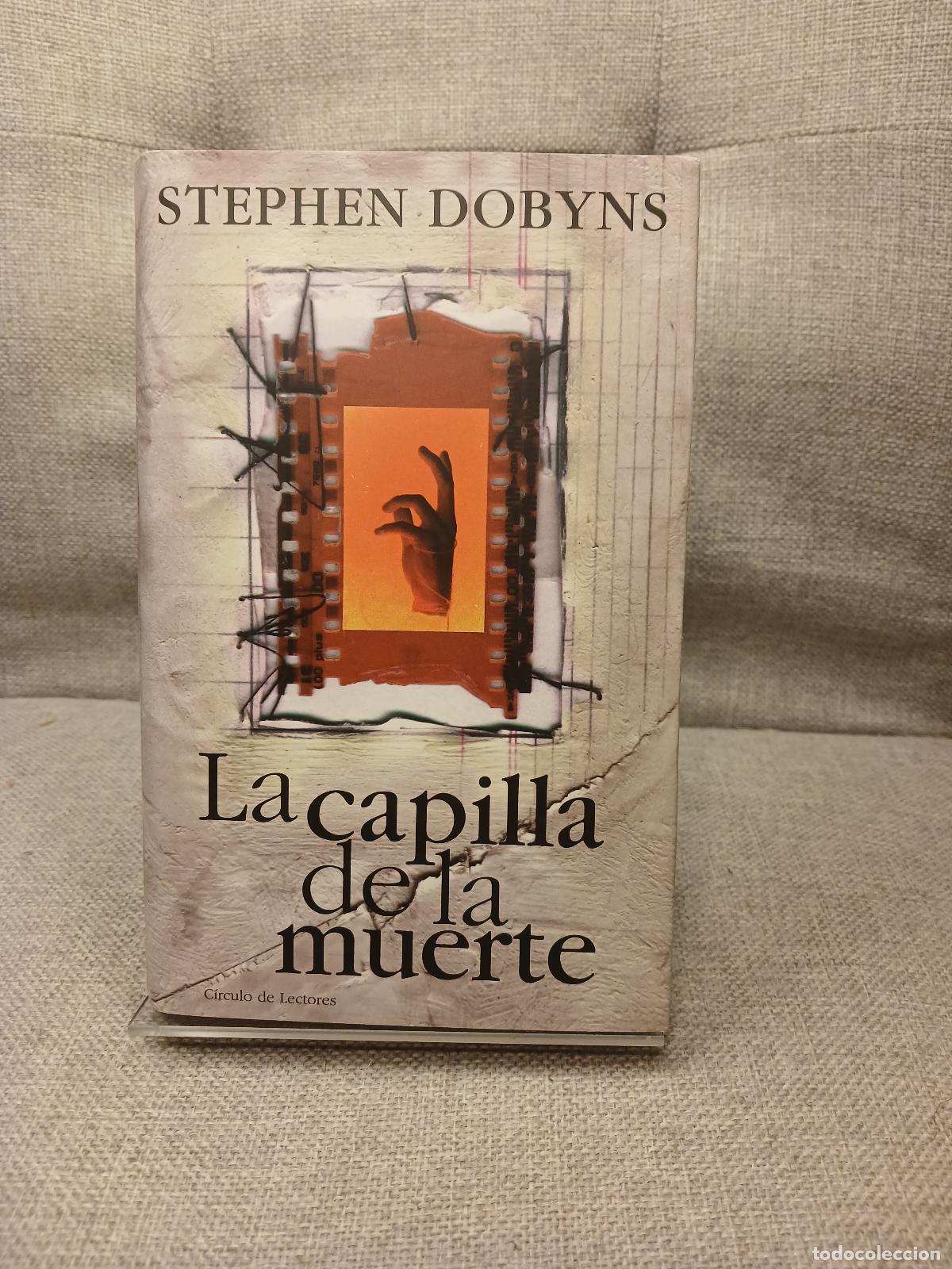 Livres: La capilla de la muerte - Stephen Dobyns