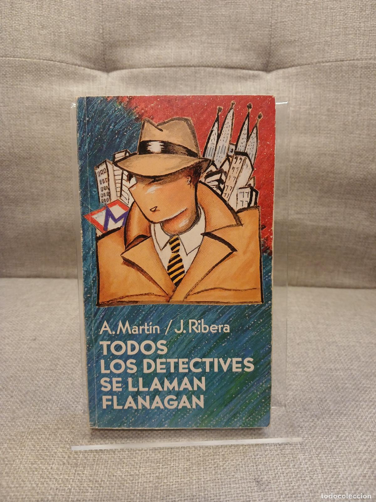 Libri di seconda mano: Todos los detectives se llaman Flanagan - Andreu Mart&iacute;n