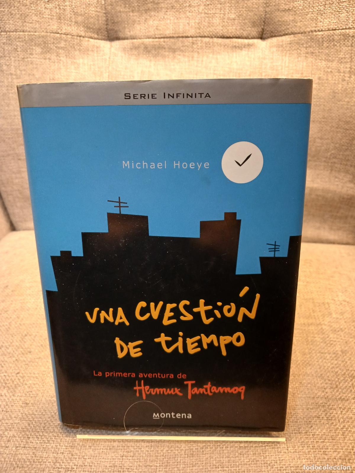Libros: Una Cuestion de Tiempo - Michael Hoeye