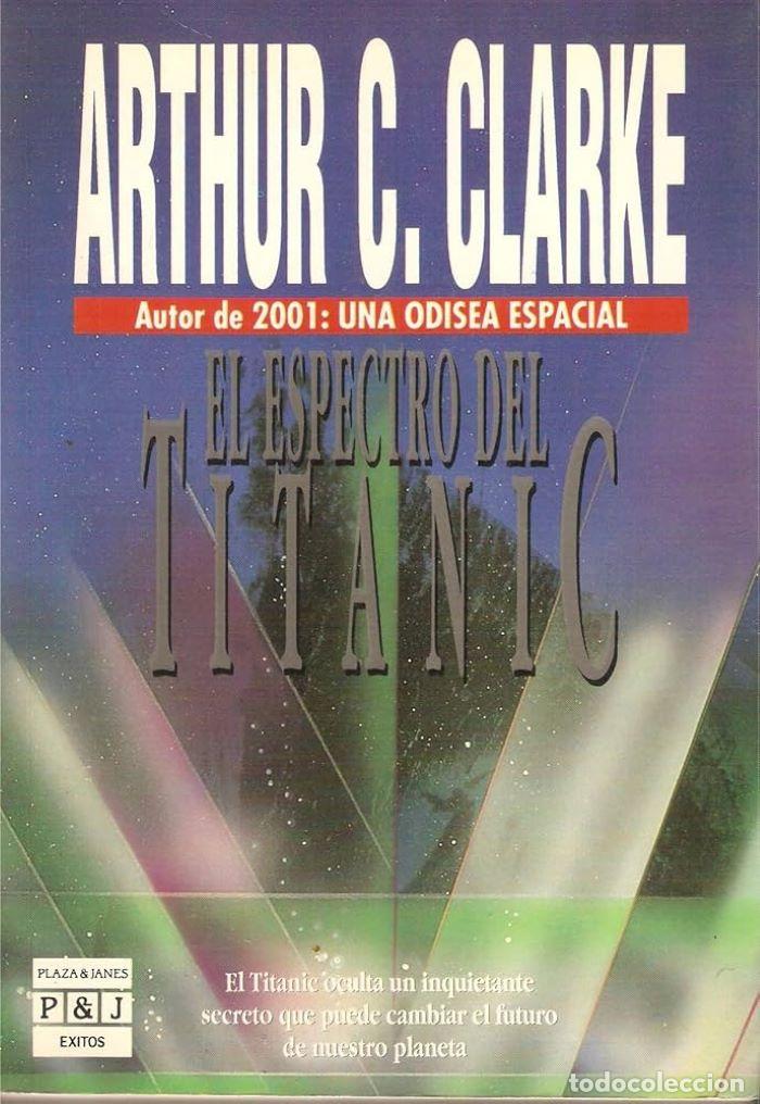 Libros: EL ESPECTRO DEL TITANIC - Arthur C. Clarke - Foto 1